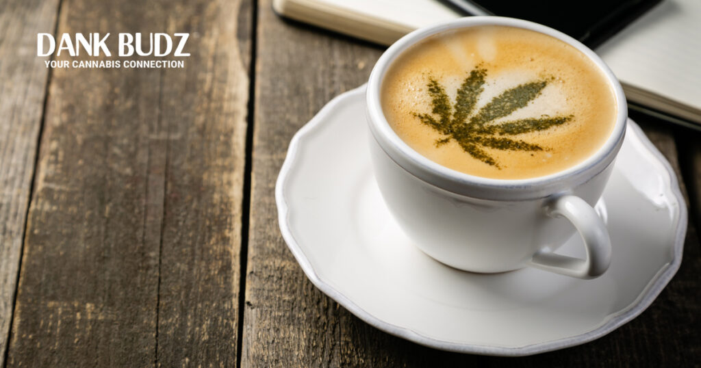 Combining Cannabis and Coffee
