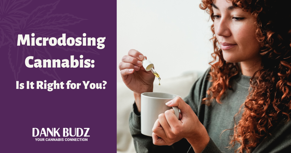 Microdosing Cannabis: Is It Right for You