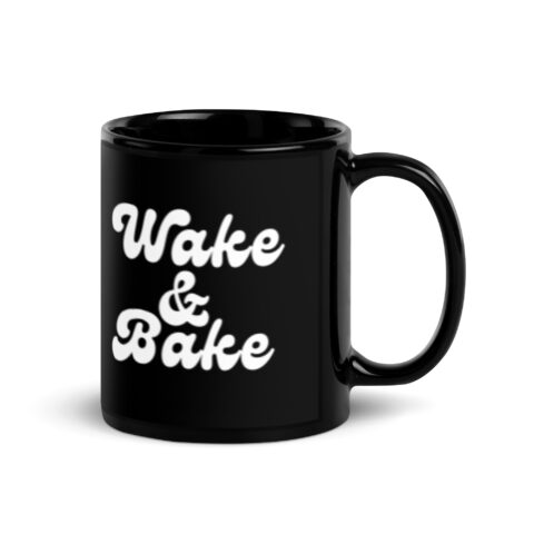 Wake and Bake - Black Glossy Mug