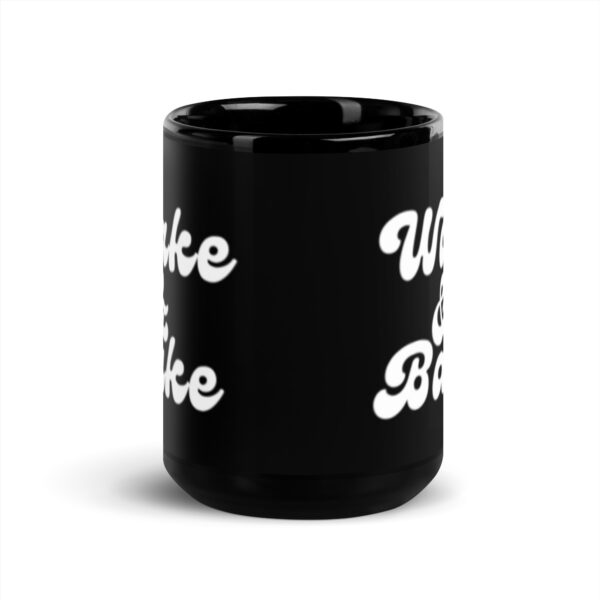 Wake and Bake - Black Glossy Mug - Image 6