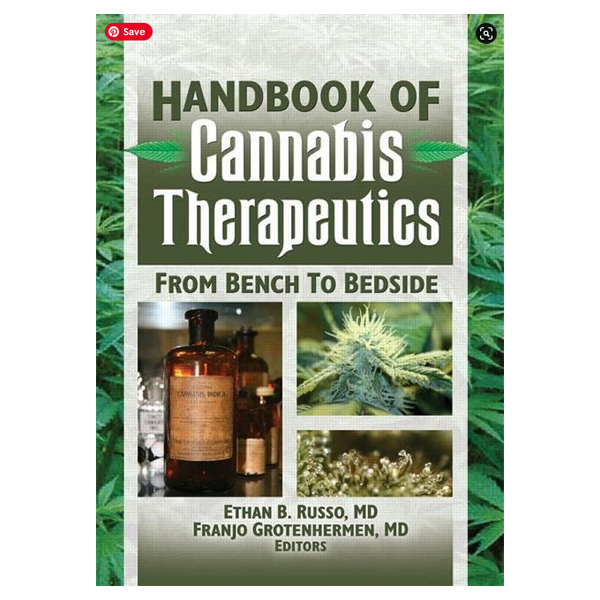 The Handbook of Cannabis Therapeutics (Haworth Series in Integrative Healing) 1st Edition