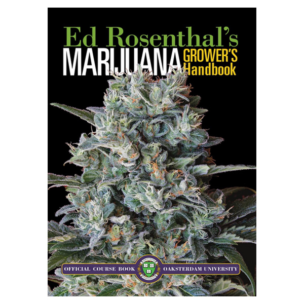 Marijuana Grower's Handbook: Your Complete Guide for Medical and Personal Marijuana Cultivation